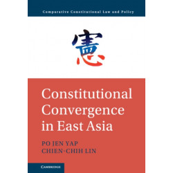 Constitutional Convergence in East Asia