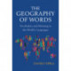 The Geography of Words: Vocabulary and Meaning in the World's Languages