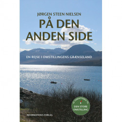 På den anden side: En rejse i omstillingens grænseland