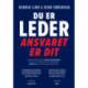 Du er leder – ansvaret er dit