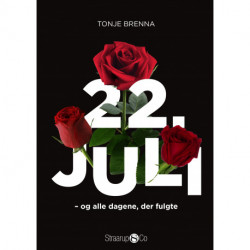 22. juli - og alle dagene, der fulgte
