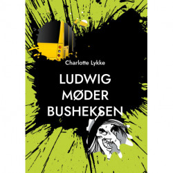 Ludwig møder Busheksen