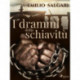 I drammi della schiavitù