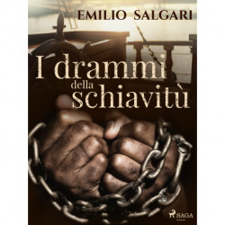 I drammi della schiavitù