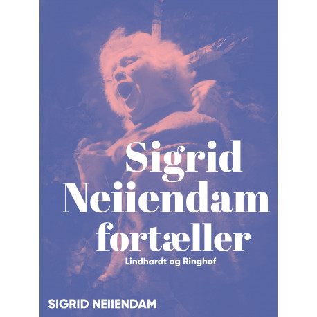 Sigrid Neiiendam fortæller
