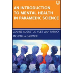 An Introduction to Mental Health in Paramedic Science