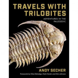 Travels with Trilobites: Adventures in the Paleozoic
