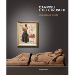 Campigli and the Etruscans: A Pagan Happiness