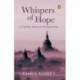 Whispers of Hope: A Family Memoir of Myanmar