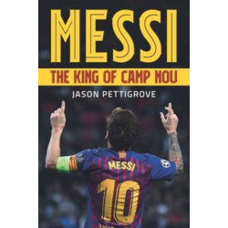 Messi: The King of Camp Nou