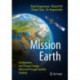 Mission Earth: Geodynamics and Climate Change Observed Through Satellite Geodesy