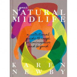 The Natural Menopause Method: A Nutritional Guide to Perimenopause and Beyond