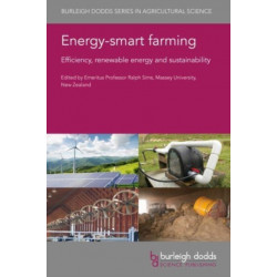 Energy-Smart Farming: Efficiency, Renewable Energy and Sustainability