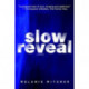 Slow Reveal