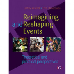 Reimagining and Reshaping Events: Theoretical and practical perspectives