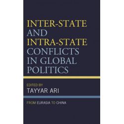 Inter-State and Intra-State Conflicts in Global Politics: From Eurasia to China
