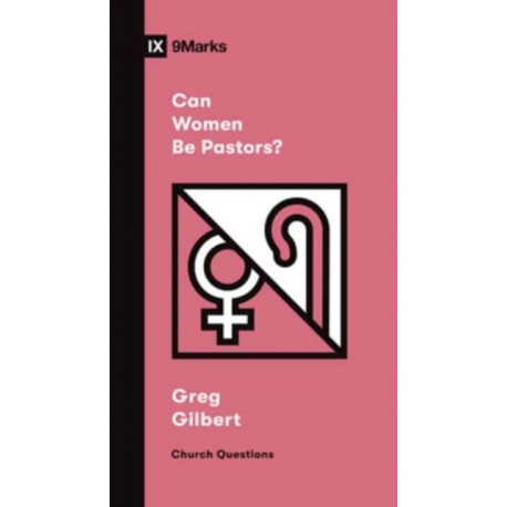 Can Women Be Pastors?