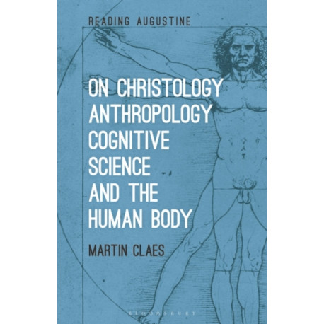 On Christology, Anthropology, Cognitive Science and the Human Body