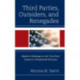 Third Parties, Outsiders, and Renegades: Modern Challenges to the Two-Party System in Presidential Elections