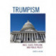 Trumpism: Race, Class, Populism, and Public Policy