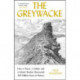 The Greywacke: How a Priest, a Soldier and a School Teacher Uncovered 300 Million Years of History