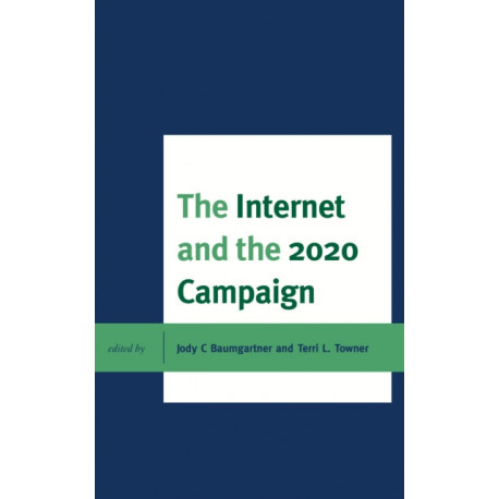 The Internet and the 2020 Campaign