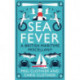 Sea Fever: A Seaside Companion: from buoys and bowlines to selkies and setting sail