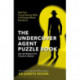 The Undercover Agent Puzzle Book: Test Your Crime-Solving Skills in 8 Escape Room Scenarios