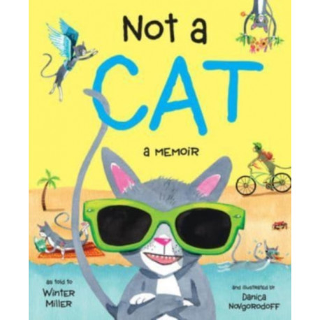 Not a Cat: a memoir