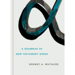 A Grammar of New Testament Greek