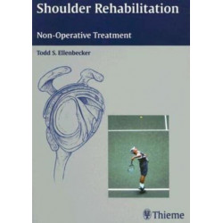 Shoulder Rehabilitation: Non-Operative Treatment