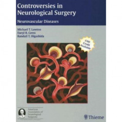 Controversies in Neurological Surgery: Neurovascular Diseases