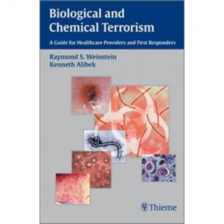 Biological and Chemical Terrorism: A Guide for Healthcare Providers and First Responders
