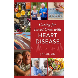 Caring for Loved Ones with Heart Disease