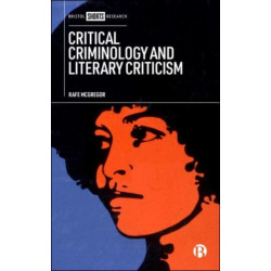 Critical Criminology and Literary Criticism