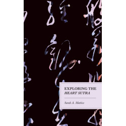 Exploring the Heart Sutra