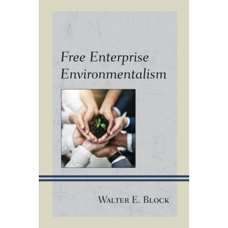 Free Enterprise Environmentalism
