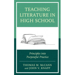 Teaching Literature in High School: Principles into Purposeful Practice