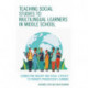 Teaching Social Studies to Multilingual Learners in Middle School: Connecting Inquiry and Visual Literacy to Promote Progressive Learning