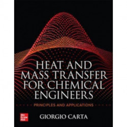 Heat and Mass Transfer for Chemical Engineers: Principles and Applications