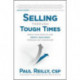 Selling Through Tough Times: Grow Your Profits and Mental Resilience Through any Downturn