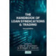The Handbook of Loan Syndications and Trading, Second Edition