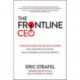 The Frontline CEO: Turn Employees into Decision Makers Who Innovate Solutions, Win Customers, and Boost Profits