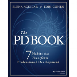 The PD Book: 7 Habits that Transform Professional Development
