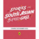 Stories for South Asian Supergirls