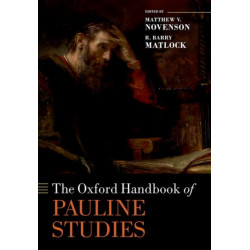 The Oxford Handbook of Pauline Studies