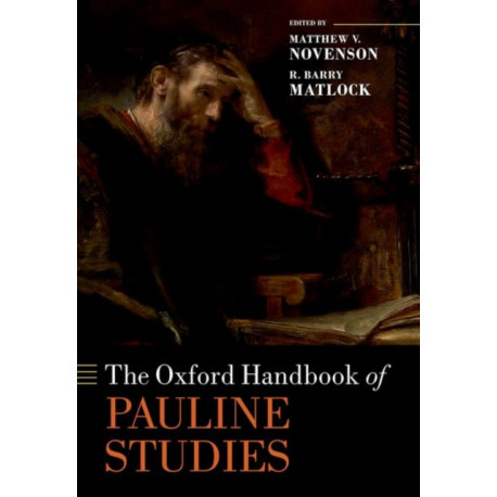 The Oxford Handbook of Pauline Studies