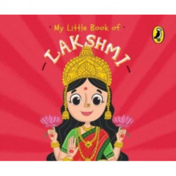 My Little Book of Lakshmi: Illustrated board books on Hindu mythology, Indian gods & goddesses for kids age 3+- A Puffin Original.