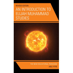 An Introduction to Elijah Muhammad Studies: The New Educational Paradigm