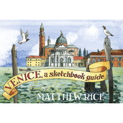 Venice: A Sketchbook Guide